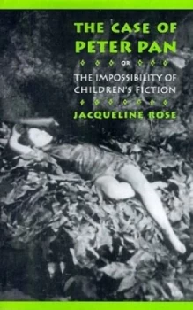 Image of The Case of Peter Pan or the Impossibility of Childrens Fiction Book