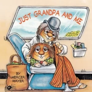 Image of Just grandpa and me by Mercer Mayer