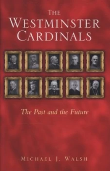 Image of The Westminster Cardinals by Michael J Walsh Hardback