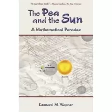 Image of The Pea and the Sun : A Mathematical Paradox