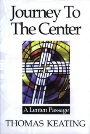 Image of Journey to the Center by Thomas Keating