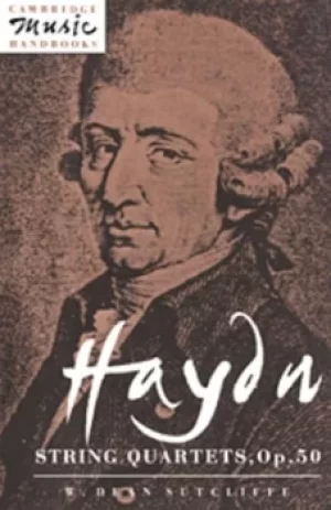 Image of Haydn String Quartets Op 50 by W. Dean Sutcliffe