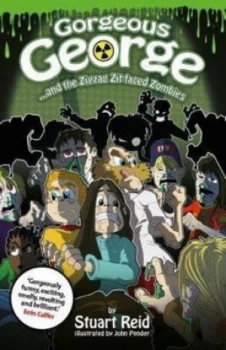 Image of Gorgeous George and the Zigzag Zit-Faced Zombies by Stuart Reid Book