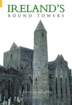 Image of Irelands Round Towers by Tadhg Okeeffe Paperback