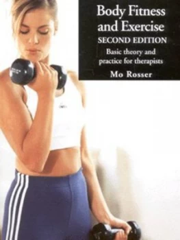 Image of Body Fitness and Exercise by Mo Rosser Paperback