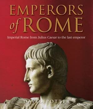Image of Emperors of Rome by David Potter Hardback