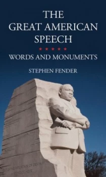 Image of The Great American Speech by Stephen Fender Hardback