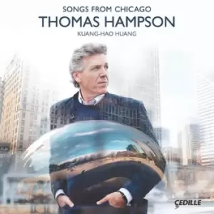 image of Thomas Hampson Songs from Chicago by Thomas Hampson CD Album