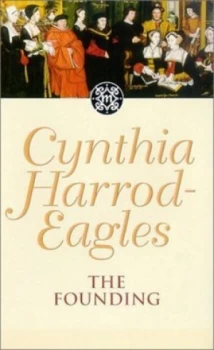 Image of The Founding by Cynthia Harrod-Eagles Paperback