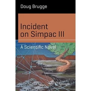 Image of Incident on Simpac III A Scientific Novel Paperback / softback 2019