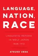 Image of language nation race 1 linguistic reform in meiji japan 1868 1912
