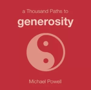 Image of 1000 paths to generosity by Michael Powell