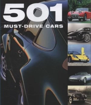 Image of 501 Must-Drive Cars by Fid Backhouse and Kieran Fogarty and Sal Oliver Book