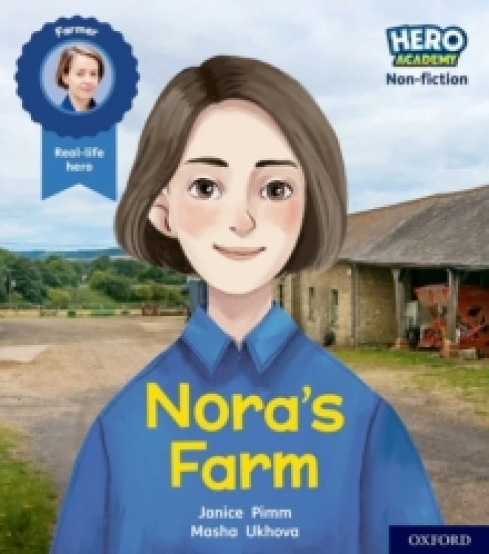 Image of Janice Pimm Hero Academy Non-fiction: Oxford Level 4, Light Blue Book Band: Nora's Farm Book Multi unisex