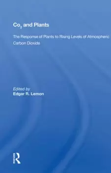Image of Co2 And PlantsThe Response Of Plants To Rising Levels Of Atmospheric Carbon Dioxide