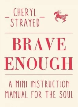 Image of Brave Enough by Cheryl Strayed Hardback