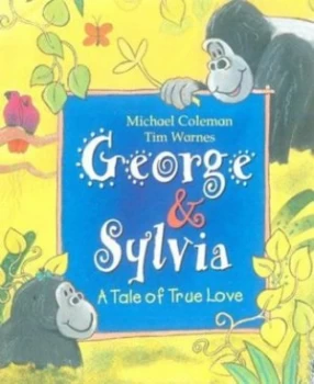 Image of George and Sylvia by Michael Coleman and Tim Warnes Paperback