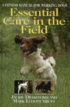 Image of Essential Care in the Field by Jackie Drakeford Hardback