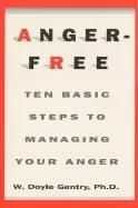 Image of anger free ten basic steps to managing your anger
