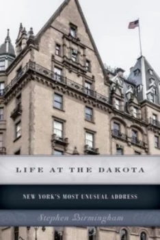 Image of Life at the Dakota by Stephen Birmingham