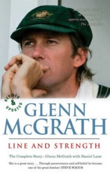 Image of Line and Strength the Glenn Mcgrath Story by Glenn Mcgrath Paperback