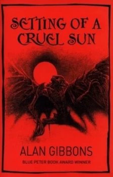 Image of Setting of a Cruel Sun by Alan Gibbons Paperback