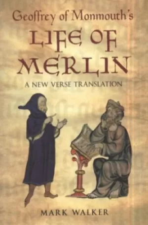 Image of Geoffrey of Monmouths Life of Merlin by Geoffrey Monmouth