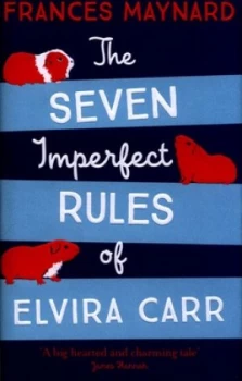 Image of The Seven Imperfect Rules of Elvira Carr by Frances Maynard Hardback