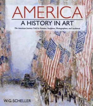 Image of America a History in Art by William Scheller Hardback