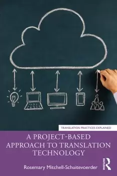 Image of A Project-Based Approach to Translation Technology