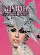 Image of lady gaga strange and beautiful