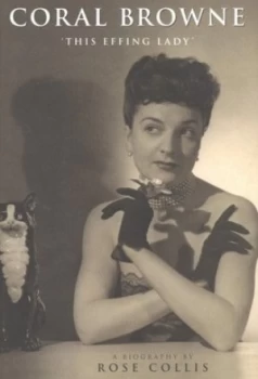 Image of Coral Browne by Rose Collis Hardback