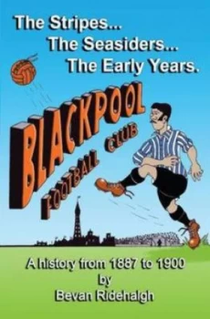 Image of The Stripes- the Seasiders- the Early Years by Bevan Ridehalgh Paperback