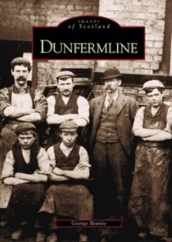 Image of Dunfermline by George Beattie Paperback