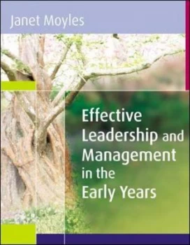 Image of Effective Leadership and Management in the Early Years by Janet Moyles Paperback