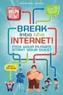 Image of ralph breaks the internet break into the internet pick your player start yo