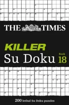 Image of The Times Killer Su Doku Book 18 : 200 Lethal Su Doku Puzzles