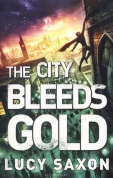Image of The City Bleeds Gold by Lucy Saxon Paperback