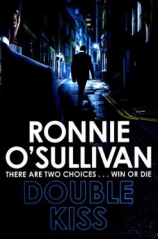 Image of Double Kiss by Ronnie Osullivan Hardback