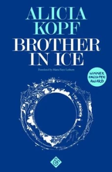 Image of Brother in ice by Alicia Kopf