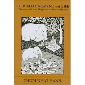 Image of Our appointment with life by Thich Nhat Hanh
