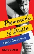 Image of promenade of desire a barcelona memoir