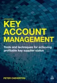 Image of Key Account Management : Tools and Techniques for Achieving Profitable Key Supplier Status