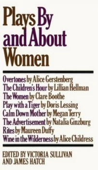 Image of Plays by and about Women by Victoria Sullivan Paperback