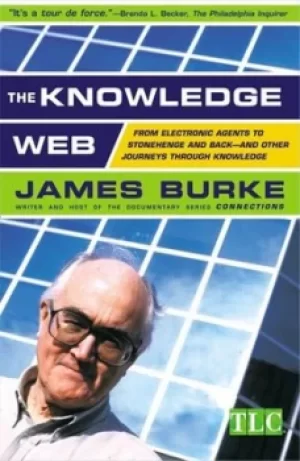 Image of The knowledge web by James Burke