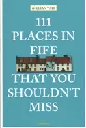 Image of 111 places in fife that you shouldnt miss