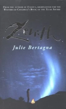Image of Zenith by Julie Bertagna Paperback
