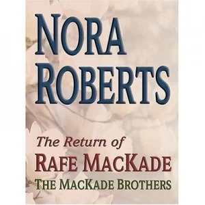 Image of The Return of Rafe Mackade by Nora Roberts Book