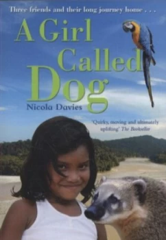 Image of A Girl Called Dog by Nicola Davies Paperback