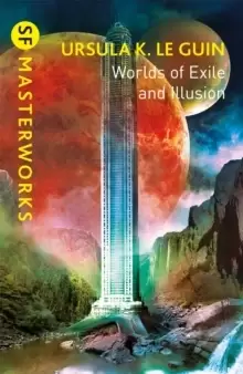 Image of Worlds of Exile and Illusion : Rocannon's World, Planet of Exile, City of Illusions